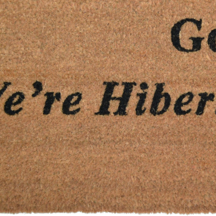 18" X 30" Brown and Black Coir Go Away We Are Hibernating Outdoor Door Mat - Image 4