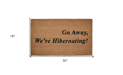 18" X 30" Brown and Black Coir Go Away We Are Hibernating Outdoor Door Mat - Image 5